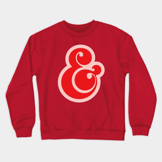 Ampersand love Crewneck Sweatshirt by s3xyglass3s